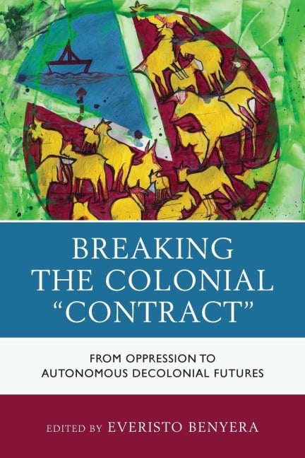 Breaking the Colonial "Contract" - 