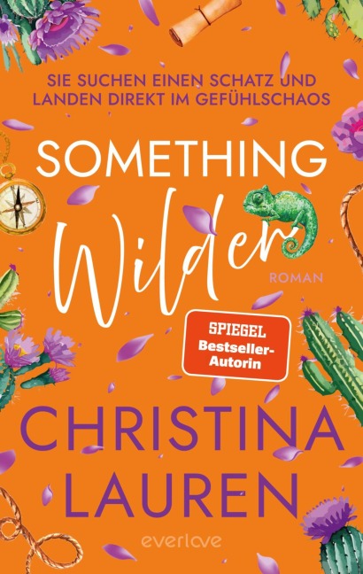 Something Wilder - Sie suchen einen Schatz und landen direkt im Gefühlschaos - Christina Lauren