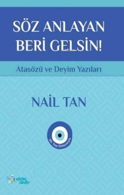 Söz Anlayan Beri Gelsin - Nail Tan