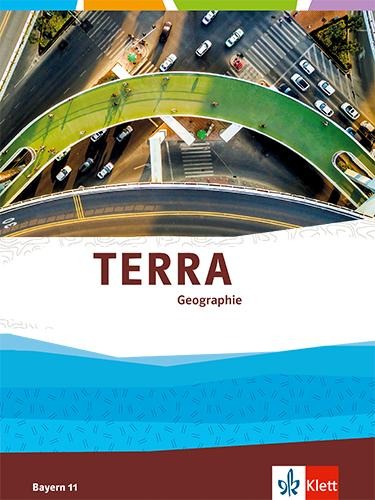 TERRA Geographie 11. Schulbuch Klasse 11 (G9). Ausgabe Bayern Oberstufe - 