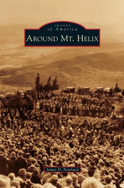 Around Mt. Helix - James D. Newland
