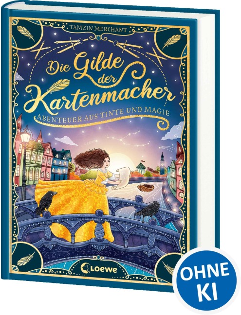 Die Gilde der Kartenmacher (Die magischen Gilden, Band 2) - Abenteuer aus Tinte und Magie - Tamzin Merchant