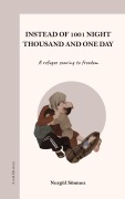 Cover-Bild zum Titel 'Instead of 1001 Night - Thousand and one day' von 'Nurgül Sönmez'