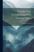 Cover-Bild zum Titel 'Venäläis-suomalainen Sanakirja...' von 'Agathon Meurman'