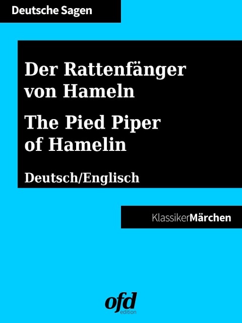 Der Rattenfänger von Hameln - The Pied Piper of Hamelin - Brüder Grimm, Ludwig Bechstein und andere