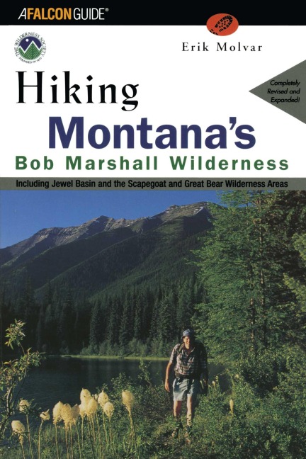 Hiking Montana's Bob Marshall Wilderness - Erik Molvar