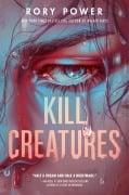 Cover-Bild zum Titel 'Kill Creatures' von 'Rory Power'