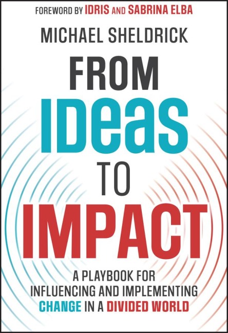 From Ideas to Impact - Michael Sheldrick
