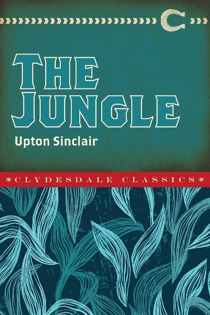 The Jungle - Upton Sinclair
