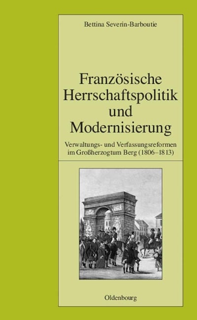 Französische Herrschaftspolitik und Modernisierung - Bettina Severin-Barboutie