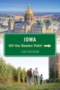 Cover-Bild zum Titel 'Iowa Off the Beaten Path®' von 'Lori Erickson'