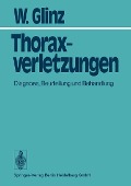 Cover-Bild zum Titel 'Thoraxverletzungen' von 'W. Glinz'