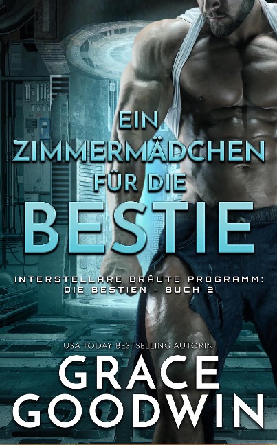 Ein Zimmermädchen für die Bestie - Grace Goodwin