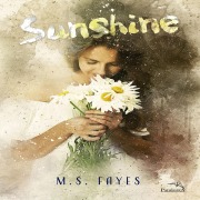 Cover-Bild zum Titel 'Sunshine - Irmãos Walker: Livro 2' von 'M. S. Fayes'
