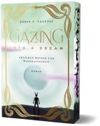 Cover-Bild zum Titel 'Gazing into a Dream' von 'Jodie S. Calussi'