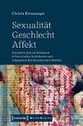 Sexualität - Geschlecht - Affekt - Christa Binswanger