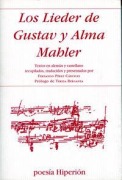 Cover-Bild zum Titel 'Los Lieder de Gustav y Alma Mahler' von 'Alma Mahler-Werfel, Gustav Mahler'