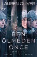 Ben Ölmeden Önce - Lauren Oliver