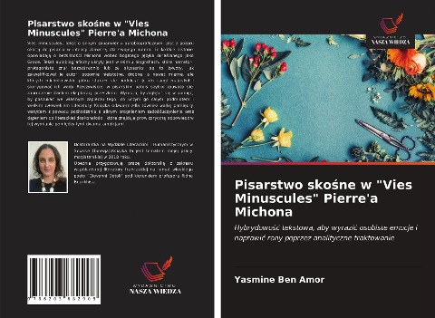 Pisarstwo sko¿ne w "Vies Minuscules" Pierre'a Michona - Yasmine Ben Amor