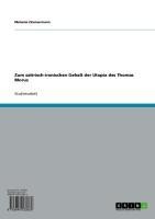 Zum satirisch-ironischen Gehalt der Utopia des Thomas Morus - Melanie Zimmermann