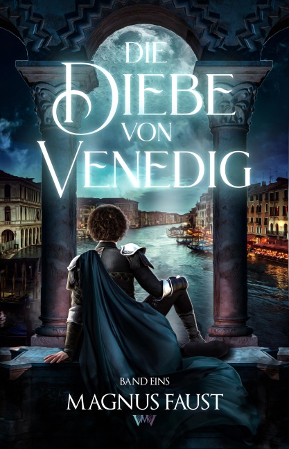 Die Diebe von Venedig 1 - Magnus Faust