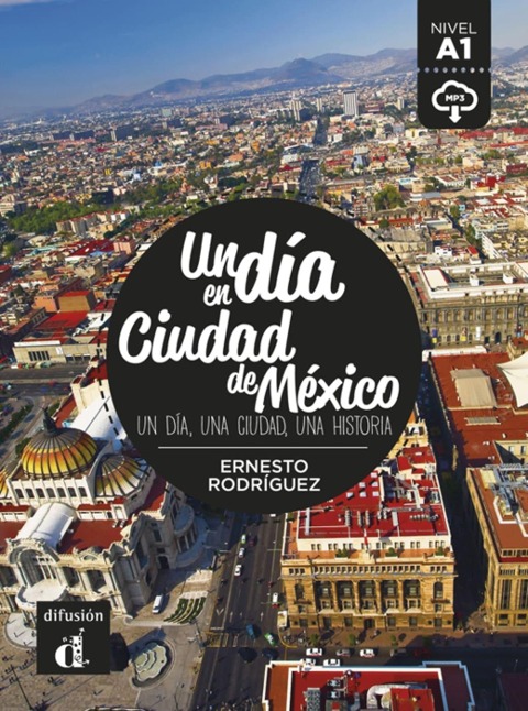 Un día en Ciudad de México. Buch + Audio online - Ernesto Rodríguez