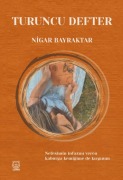 Cover-Bild zum Titel 'Turuncu Defter' von 'Nigar Bayraktar'