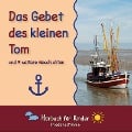 Cover-Bild zum Titel 'Das Gebet des kleinen Tom und 9 weitere Geschichten' von 'Traditional'
