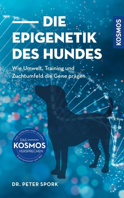 Die Epigenetik des Hundes - Peter Spork