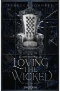 Cover-Bild zum Titel 'Loving the Wicked' von 'Rebecca Johnpee, Rebecca Marcus'