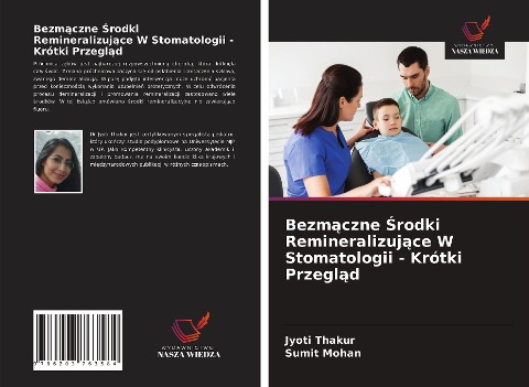 Bezm¿czne ¿rodki Remineralizuj¿ce W Stomatologii - Krótki Przegl¿d - Jyoti Thakur, Sumit Mohan