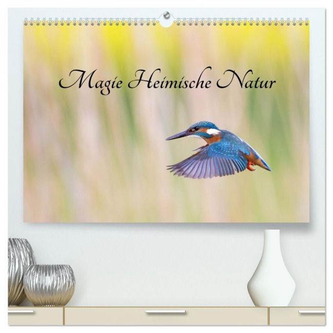 Magie Heimische Natur (hochwertiger Premium Wandkalender 2026 DIN A2 quer), Kunstdruck in Hochglanz - Wilfried Martin (GDT)