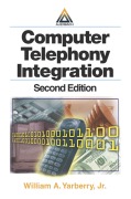 Cover-Bild zum Titel 'Computer Telephony Integration' von 'William A. Yarberry Jr.'