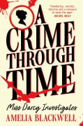 Cover-Bild zum Titel 'A Crime Through Time' von 'Amelia Blackwell'