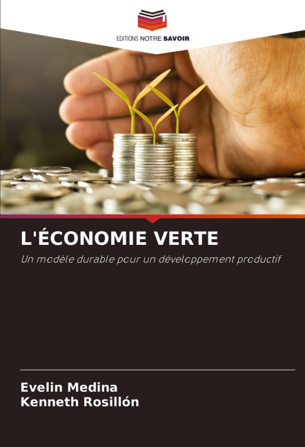 L'ÉCONOMIE VERTE - Evelin Medina, Kenneth Rosillón