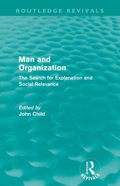 Man and Organization (Routledge Revivals) - 