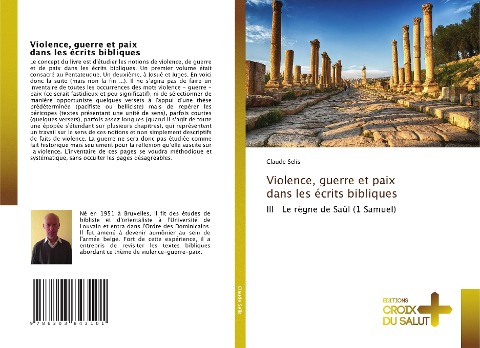 Violence, guerre et paix dans les écrits bibliques - Claude Selis