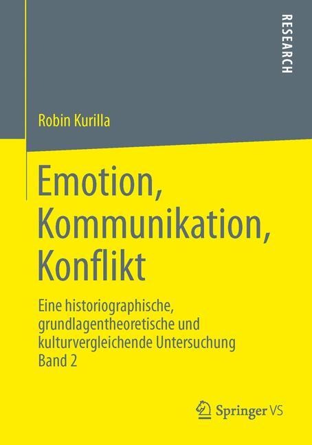 Emotion, Kommunikation, Konflikt - Robin Kurilla