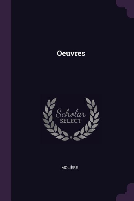 Oeuvres - Molière
