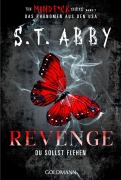 Cover-Bild zum Titel 'Revenge - Du sollst flehen' von 'S. T. Abby'
