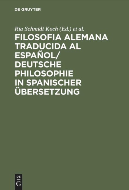 Filosofia alemana traducida al español/ Deutsche Philosophie in spanischer Übersetzung - 