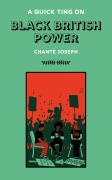 Cover-Bild zum Titel 'A Quick Ting On: British Black Power' von 'Chanté Joseph'