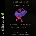 Companions in Suffering: Comfort for Times of Loss and Loneliness - Wendy Alsup