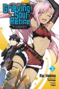 Cover-Bild zum Titel 'Let This Grieving Soul Retire, Vol. 3 (Manga)' von 'Tsukikage'
