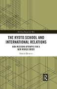 Cover-Bild zum Titel 'The Kyoto School and International Relations' von 'Kosuke Shimizu'