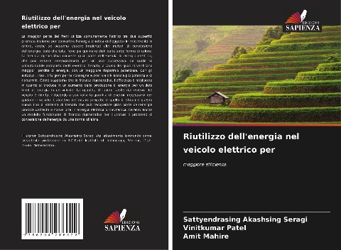 Riutilizzo dell'energia nel veicolo elettrico per - Sattyendrasing Akashsing Seragi, Vinitkumar Patel, Amit Mahire