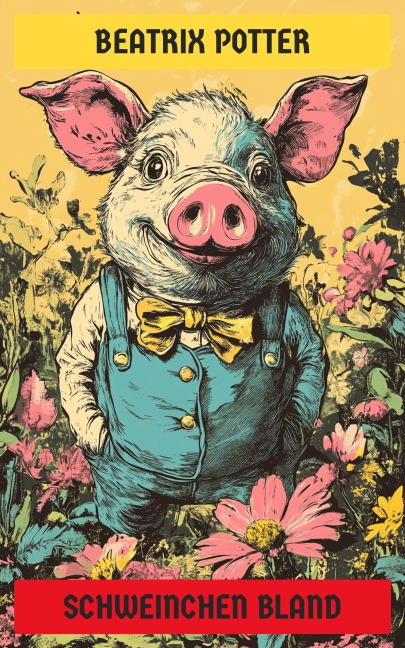 Schweinchen Bland - Beatrix Potter