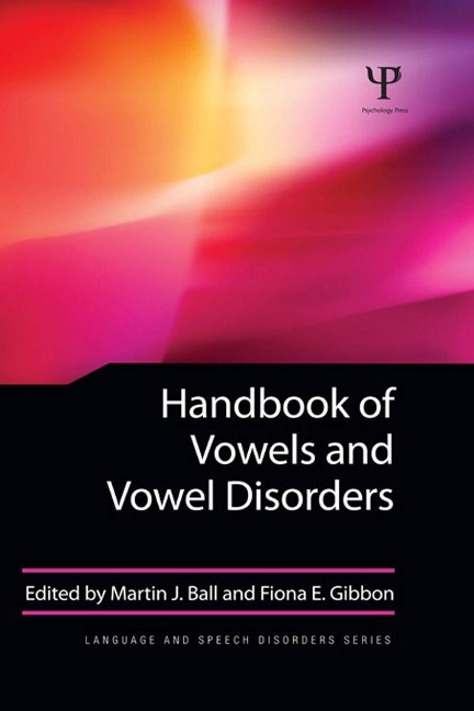 Handbook of Vowels and Vowel Disorders - 