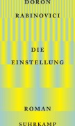 Cover-Bild zum Titel 'Die Einstellung' von 'Doron Rabinovici'