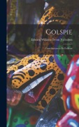 Cover-Bild zum Titel 'Golspie: Contributions to Its Folklore' von 'Byron Edward Williams Nicholson'